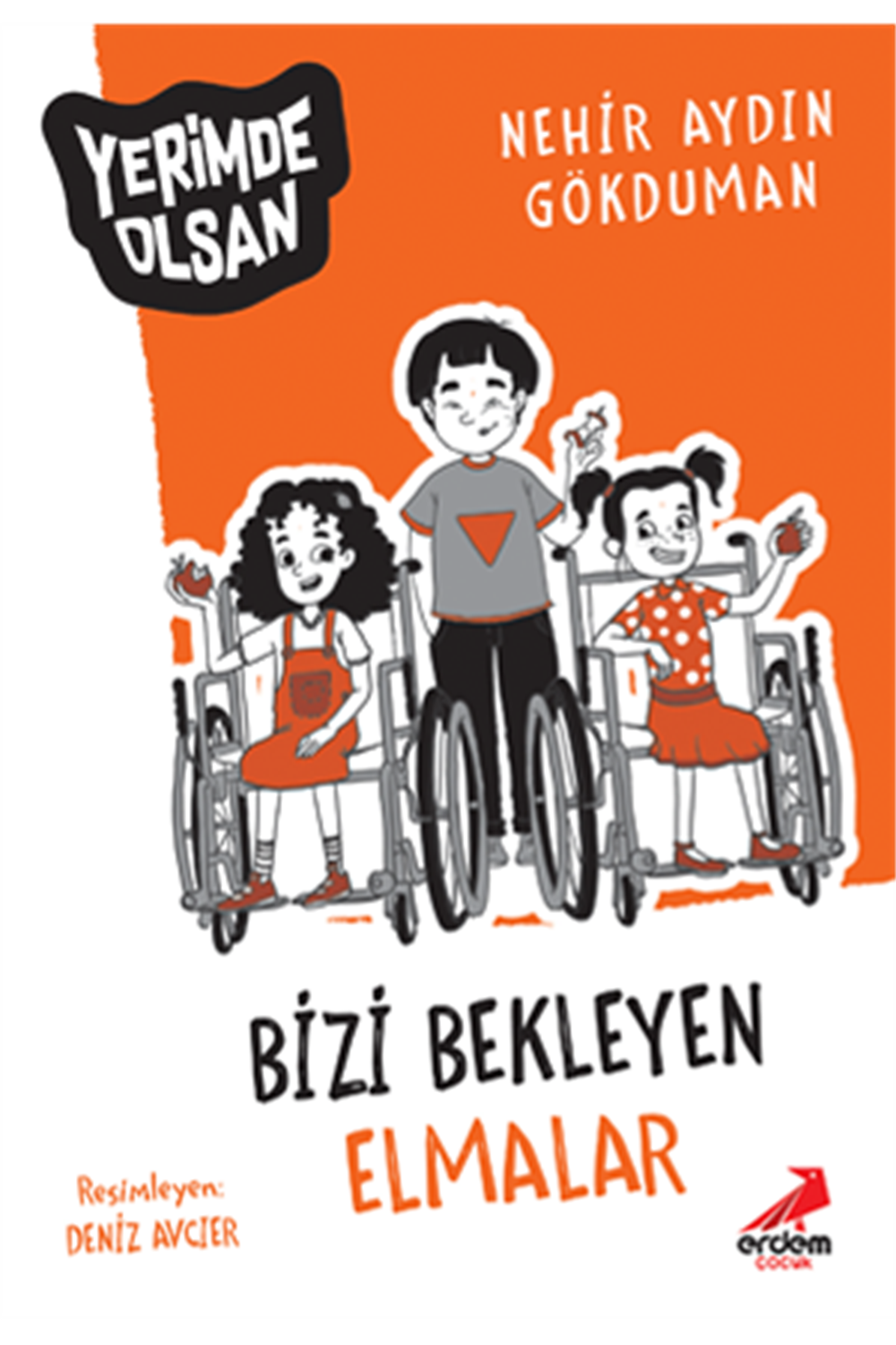 Bizi Bekleyen Elmalar - Yerimde Olsan Dizisi