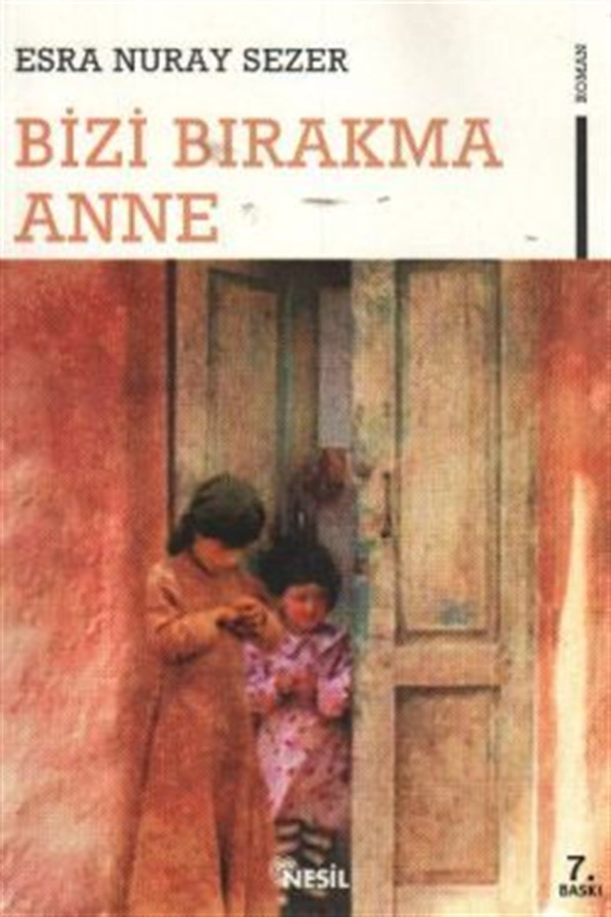 Bizi Bırakma Anne