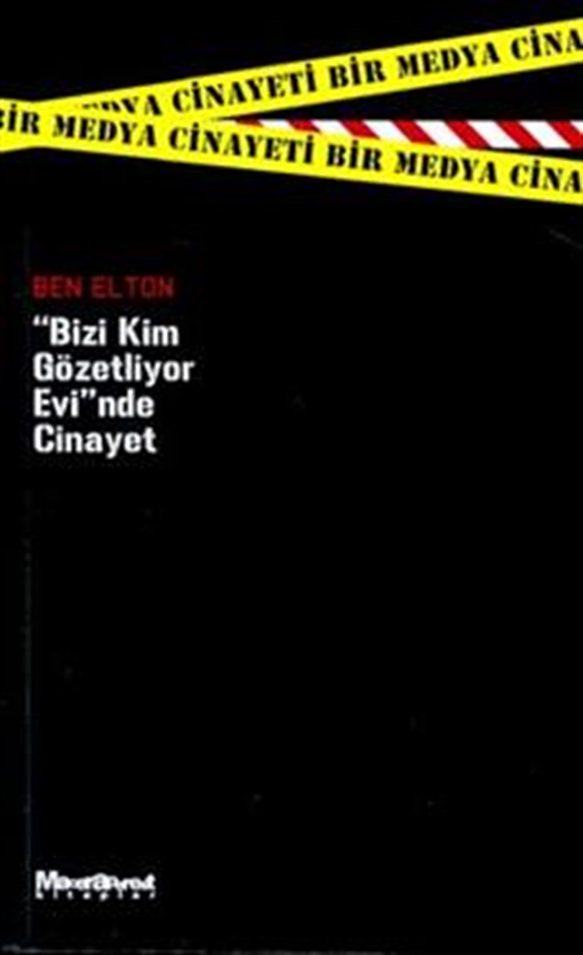Bizi Kim Gözetliyor Evi’nde Cinayet
