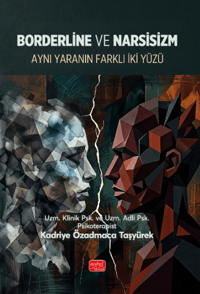 Borderline ve Narsizm - Aynı Yaranın İki Farklı Yüzü