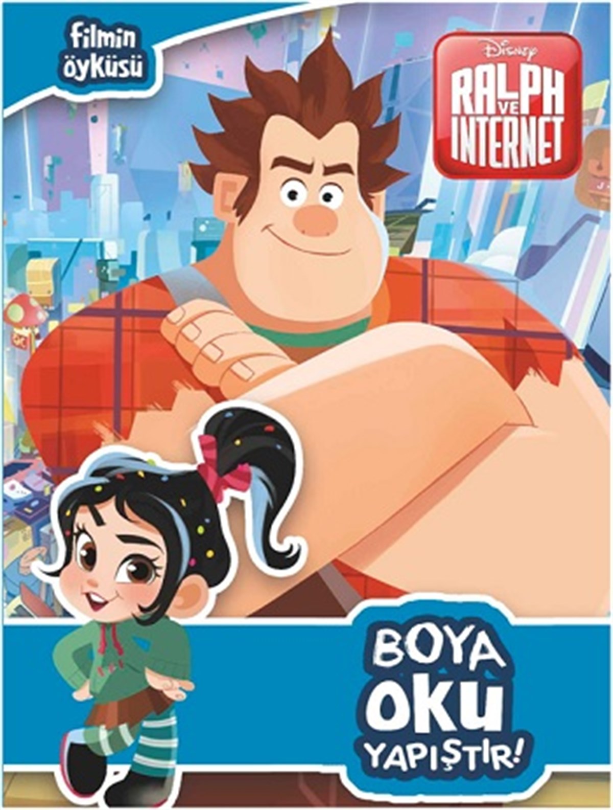 Boya Oku Yapıştır - Ralph ve İnternet