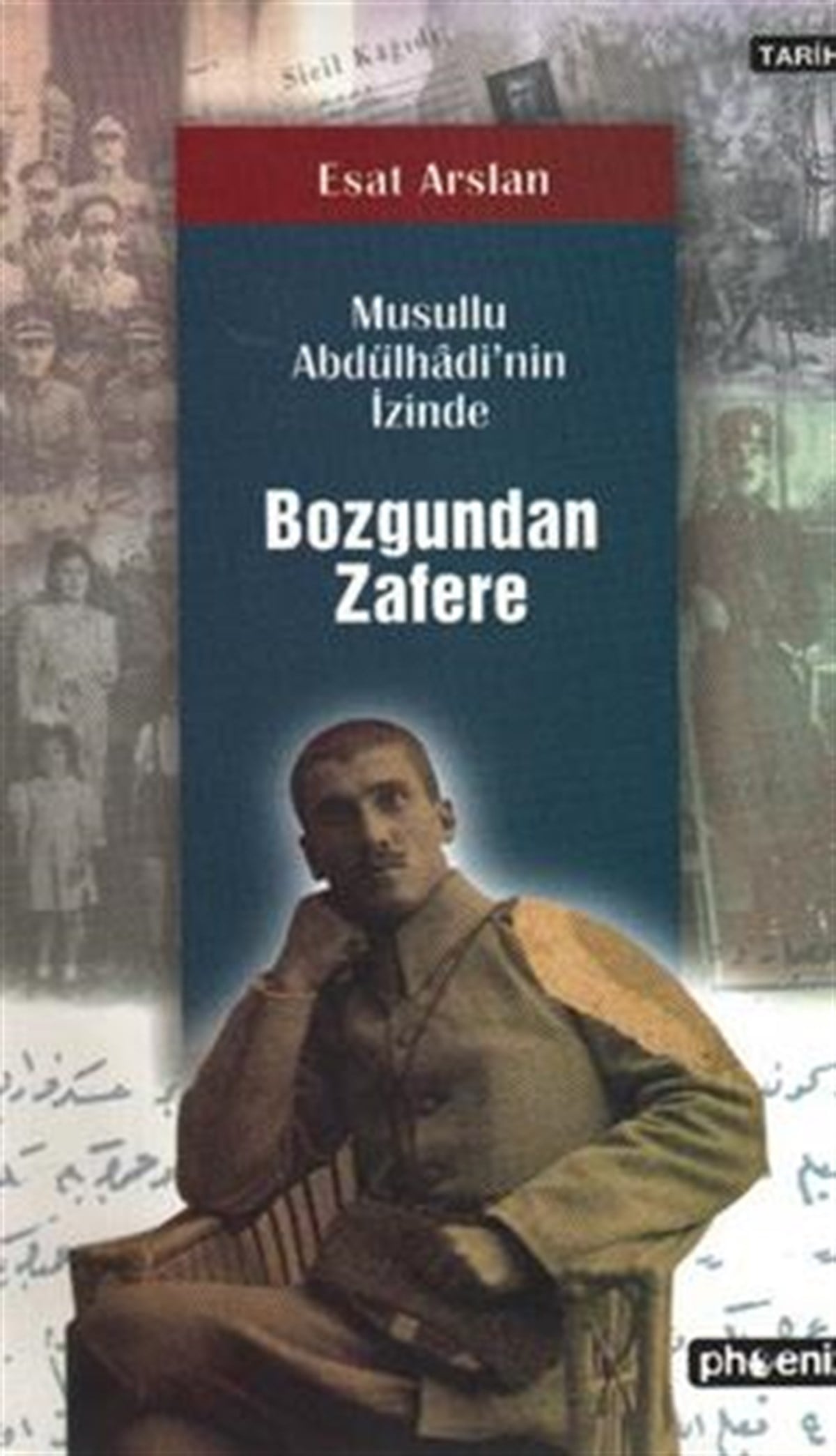 Bozgundan Zafere Musullu Abdülhadi’nin İzinde
