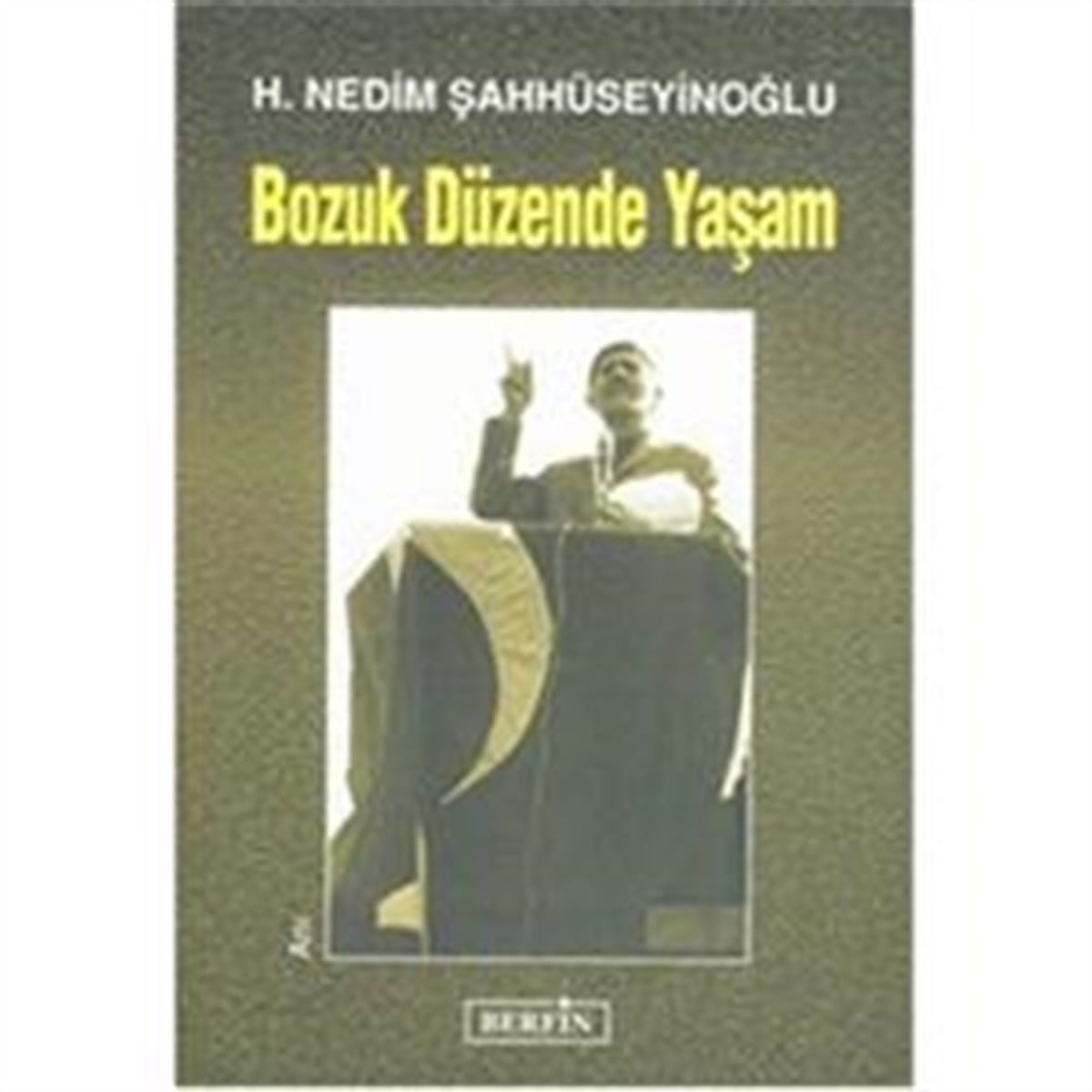 Bozuk Düzende Yaşam