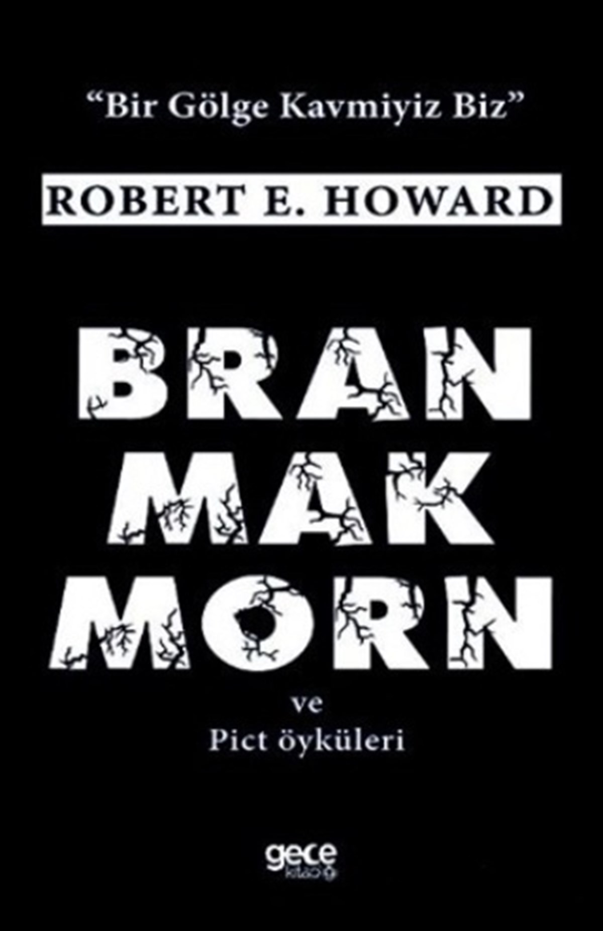 Bran Mak Morn ve Pict Öyküleri