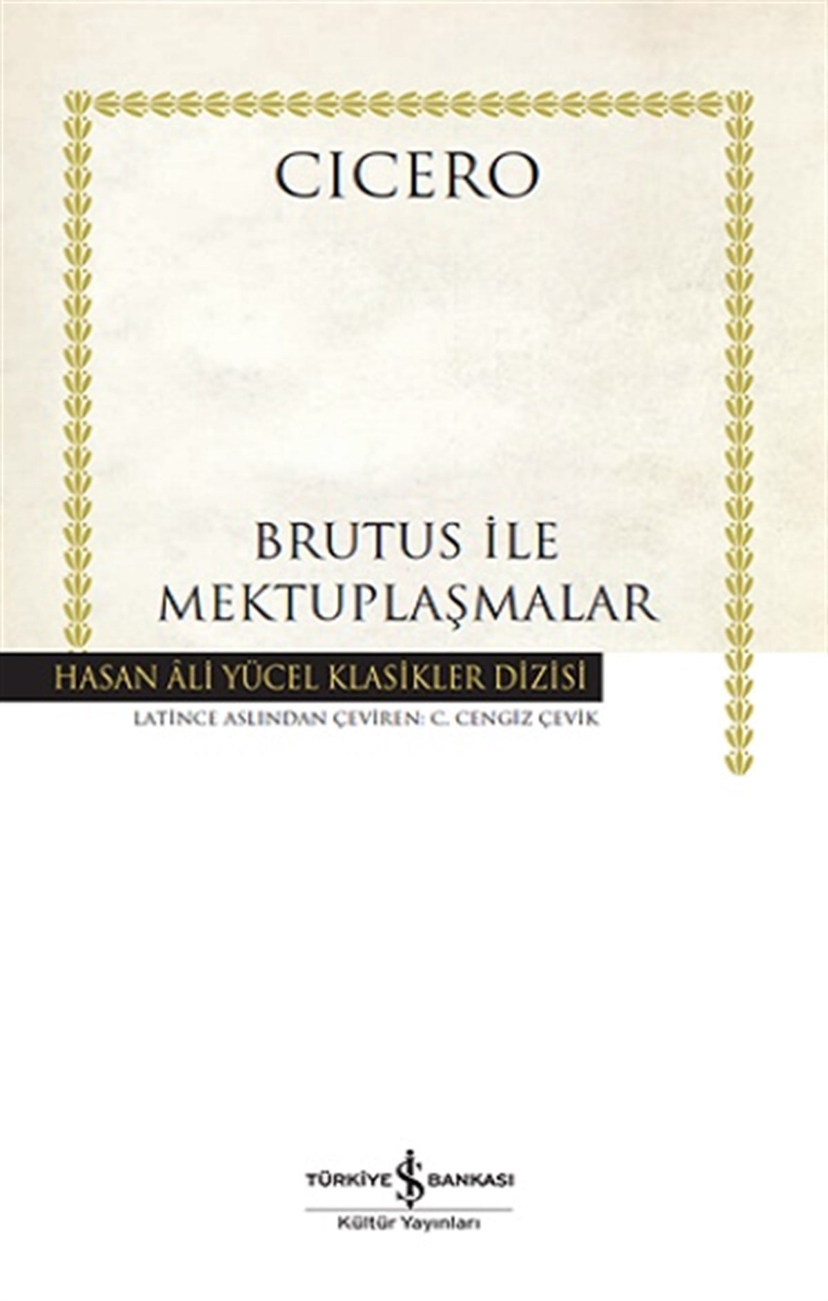 Brutus İle Mektuplaşmalar - (Ciltli)