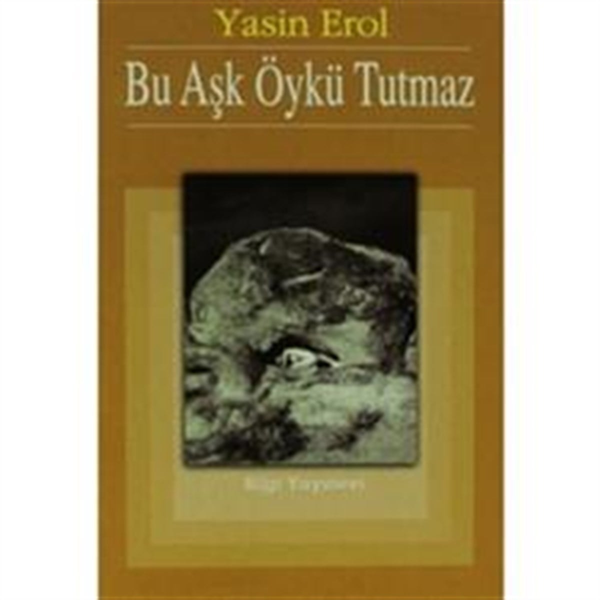 Bu Aşk Öykü Tutmaz