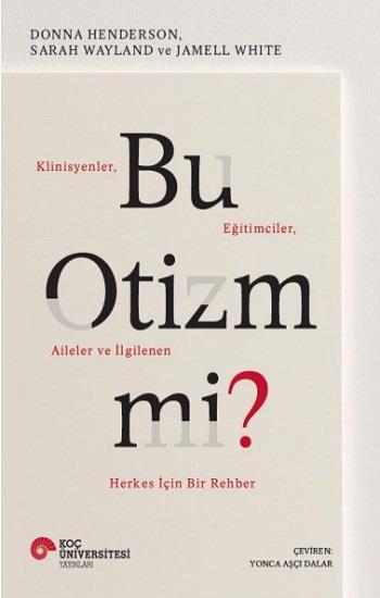 Bu Otizm mi? Klinisyenler