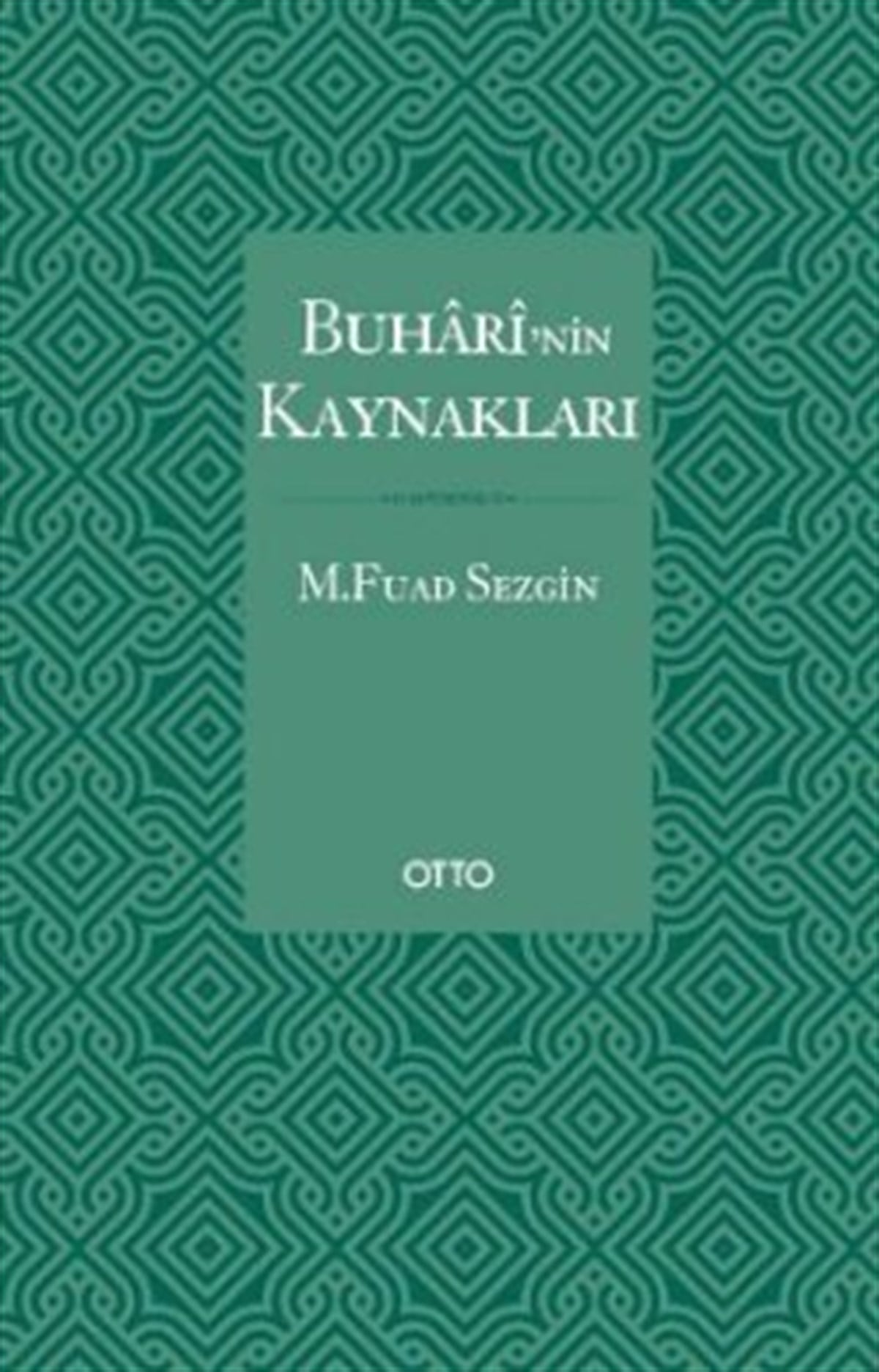 Buhari'nin Kaynakları (Ciltli)