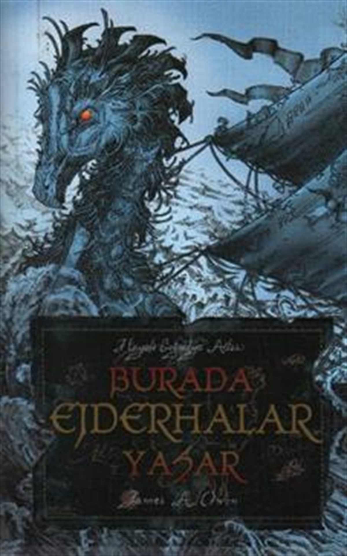 Burada Ejderhalar Yaşar