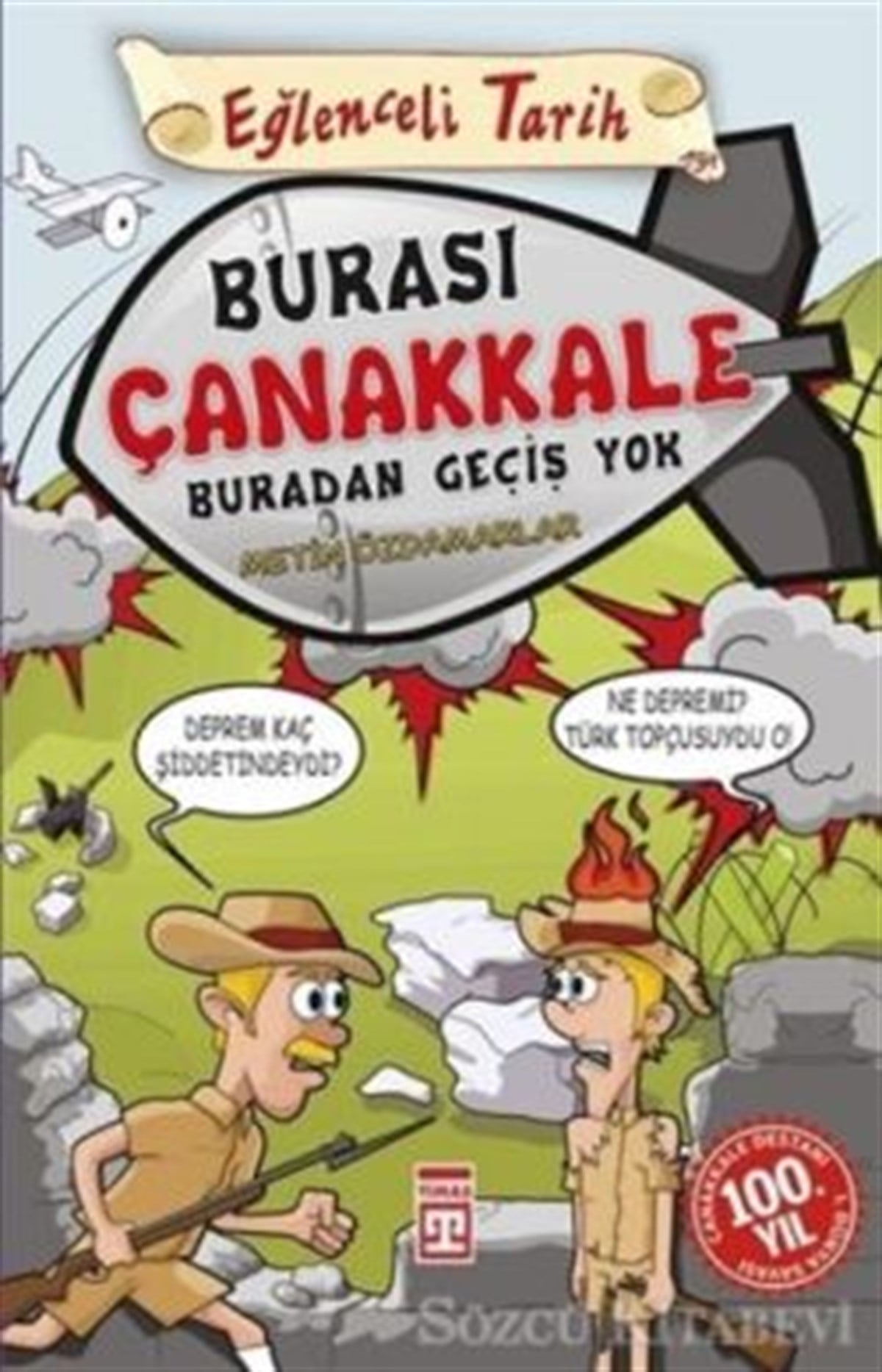 Burası Çanakkale Buradan Geçiş Yok