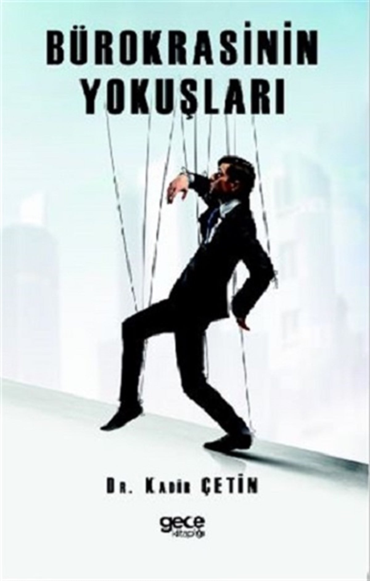 Bürokrasinin Yokuşları