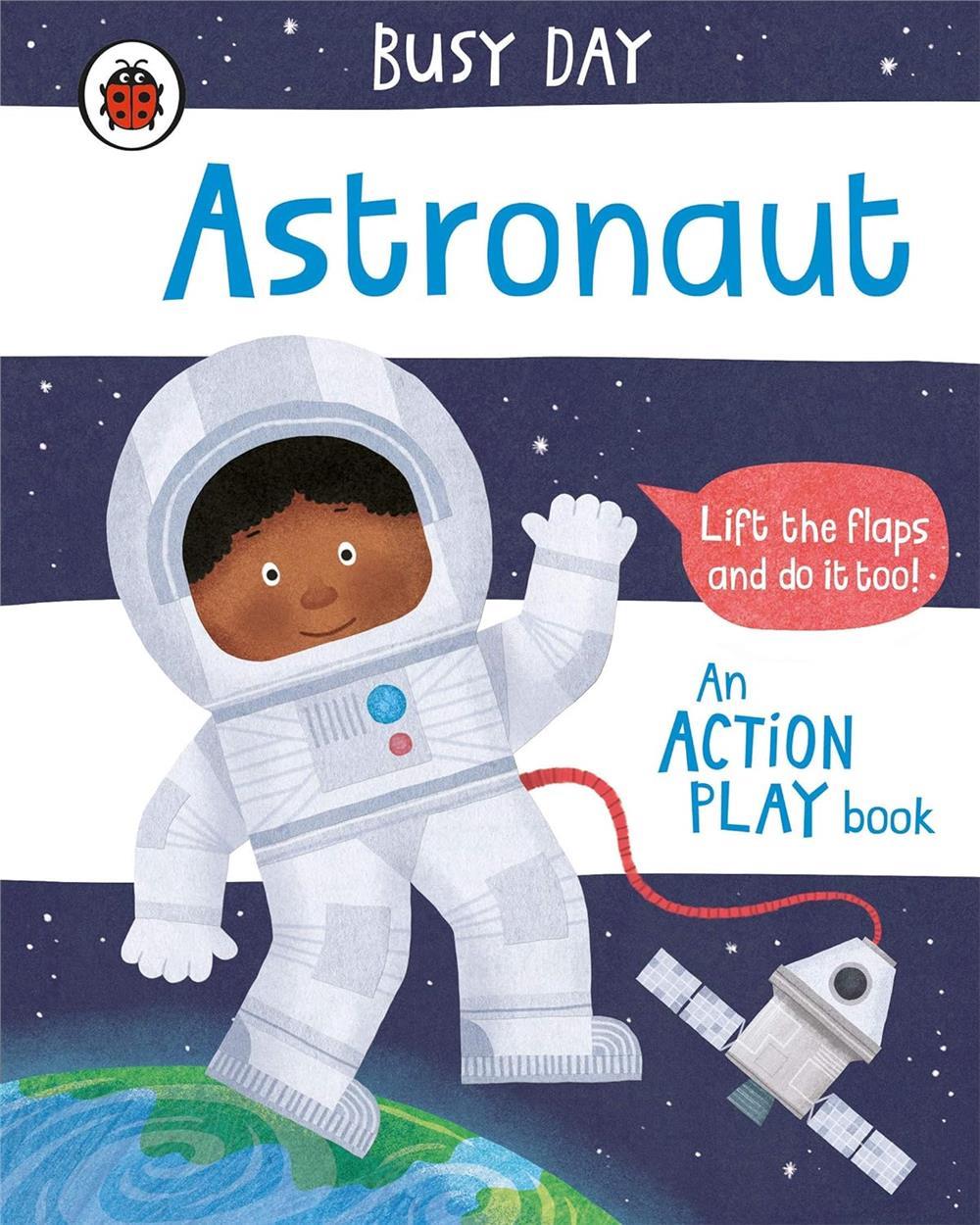 Busy Day: Astronaut : An action play book