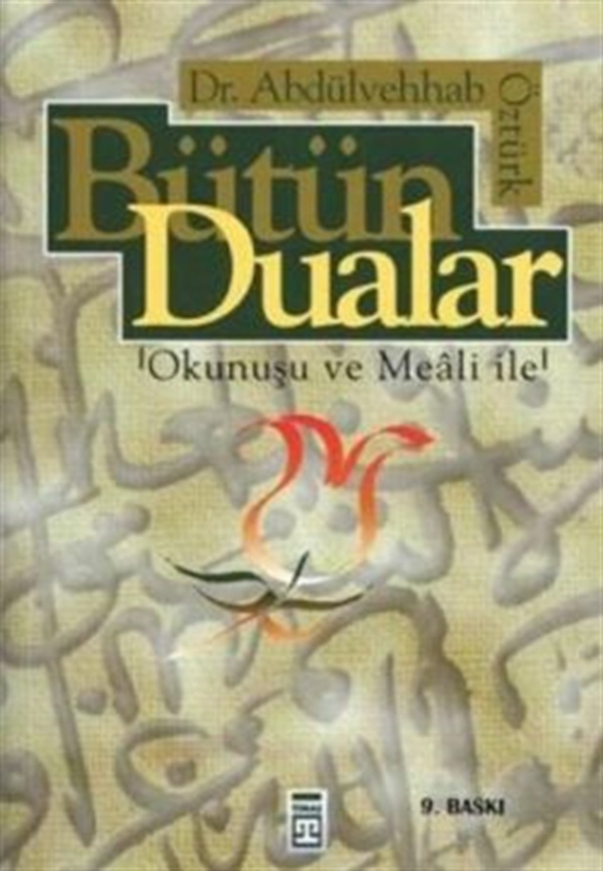 Bütün Dualar Okunuşu ve Meali ile