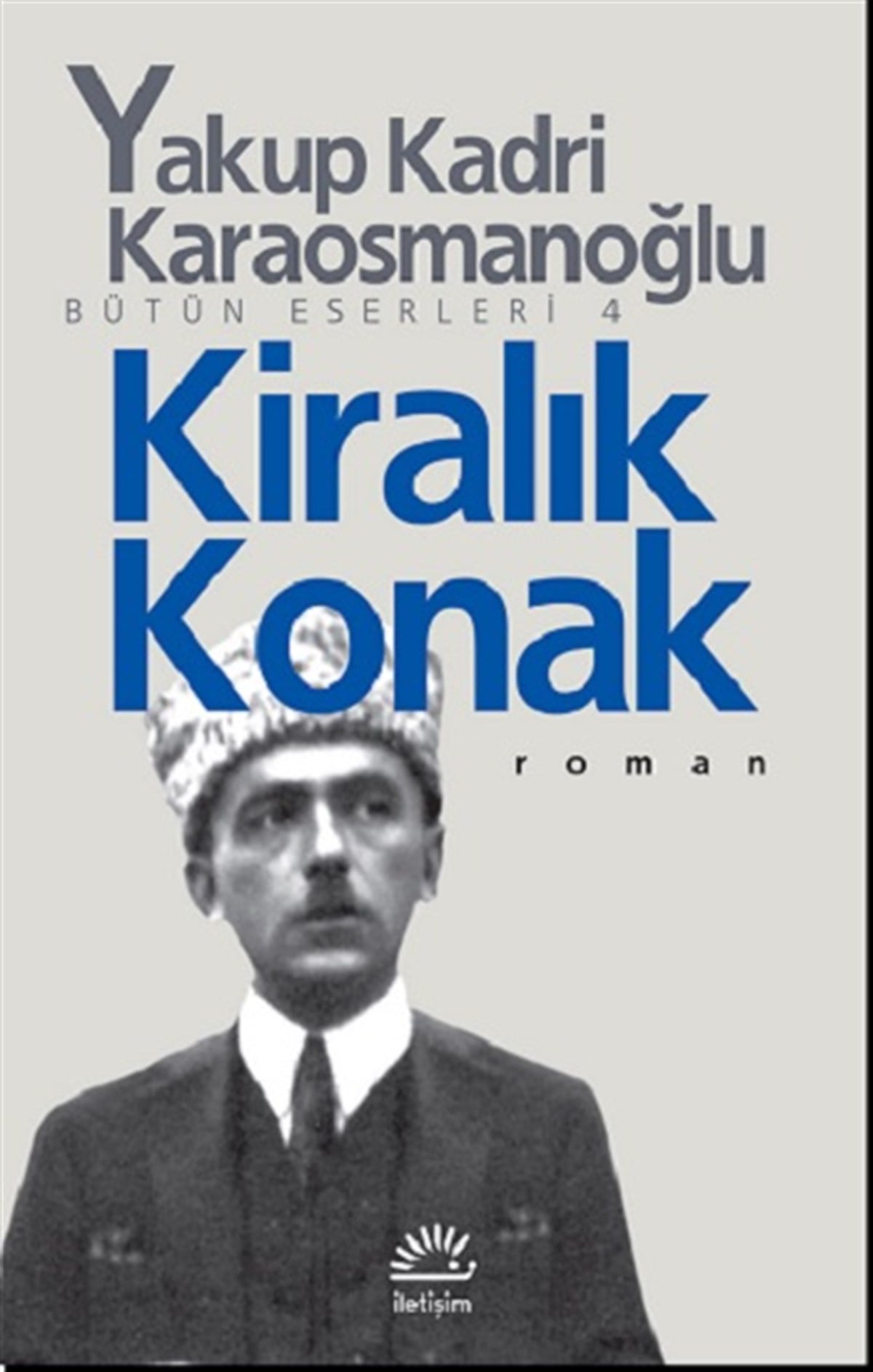 Bütün Eserleri 4 - Kiralık Konak