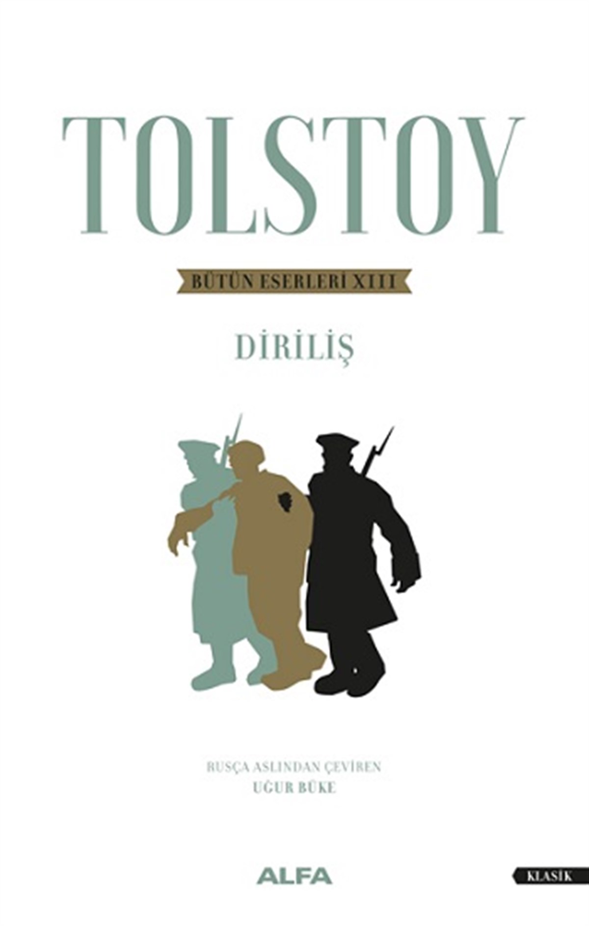 Bütün Eserleri XIII Diriliş