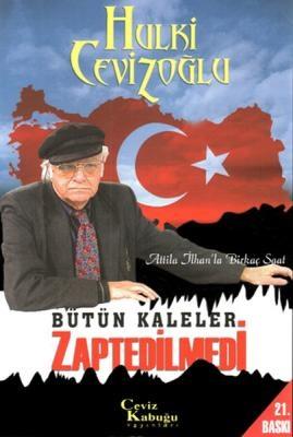 Bütün Kaleler Zaptedilmedi - Atilla İlhan’la Birkaç Saat