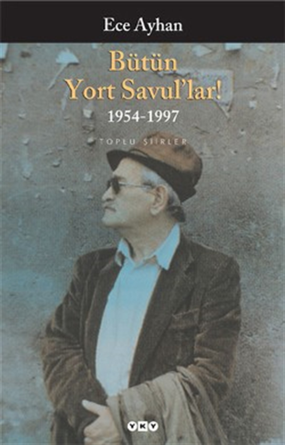 Bütün Yort Savul’lar! 1954 - 1997