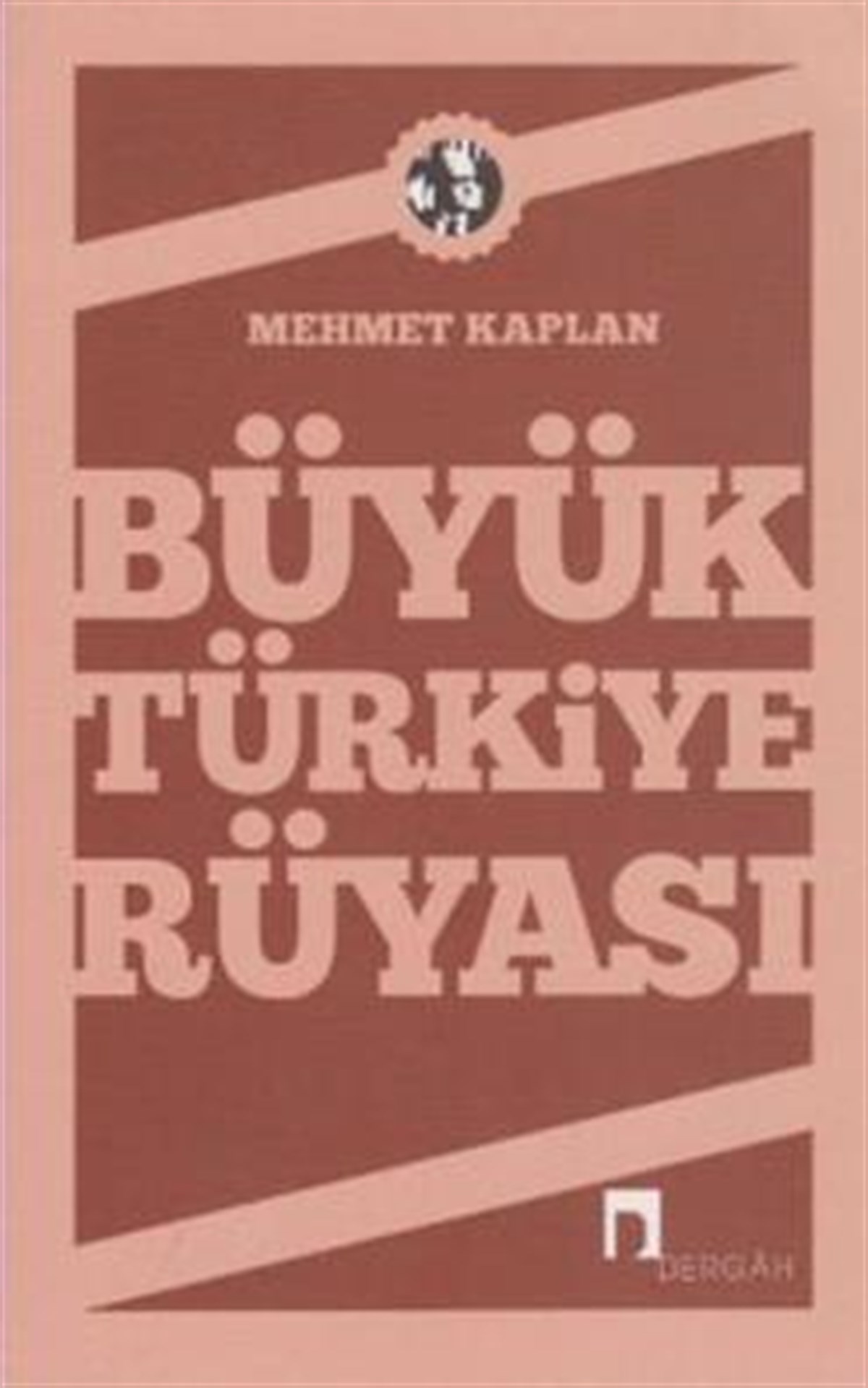 Büyük Türkiye Rüyası