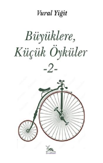 Büyüklere, Küçük Öyküler-2
