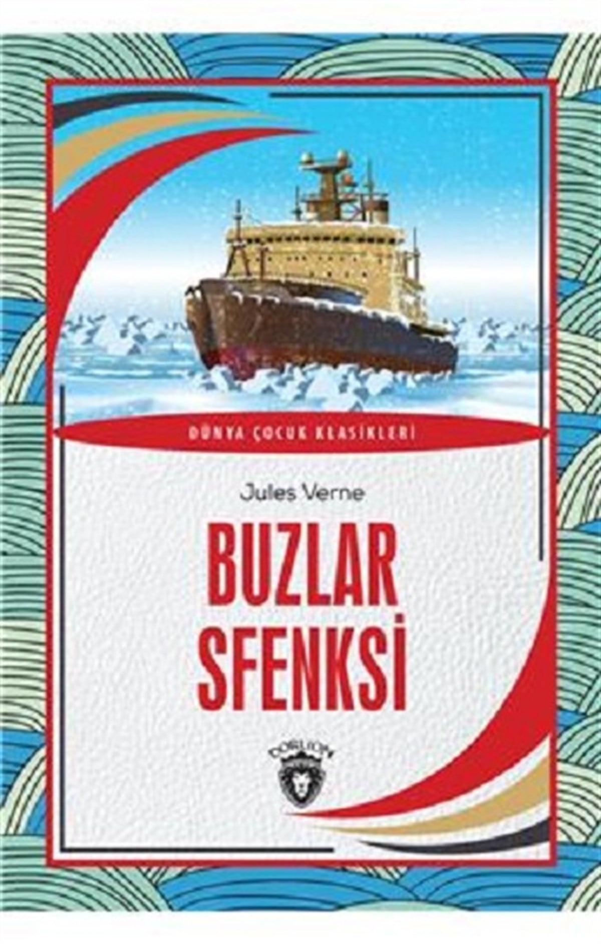 Buzlar Sfenksi Dünya Çocuk Klasikleri