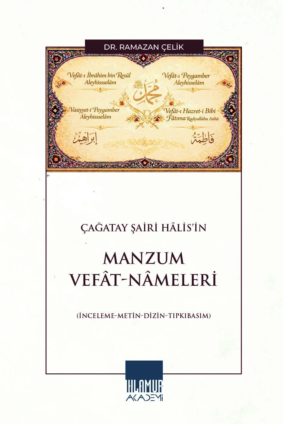 Çağatay Şairi Halis’in  Manzum Vefat-Nameleri