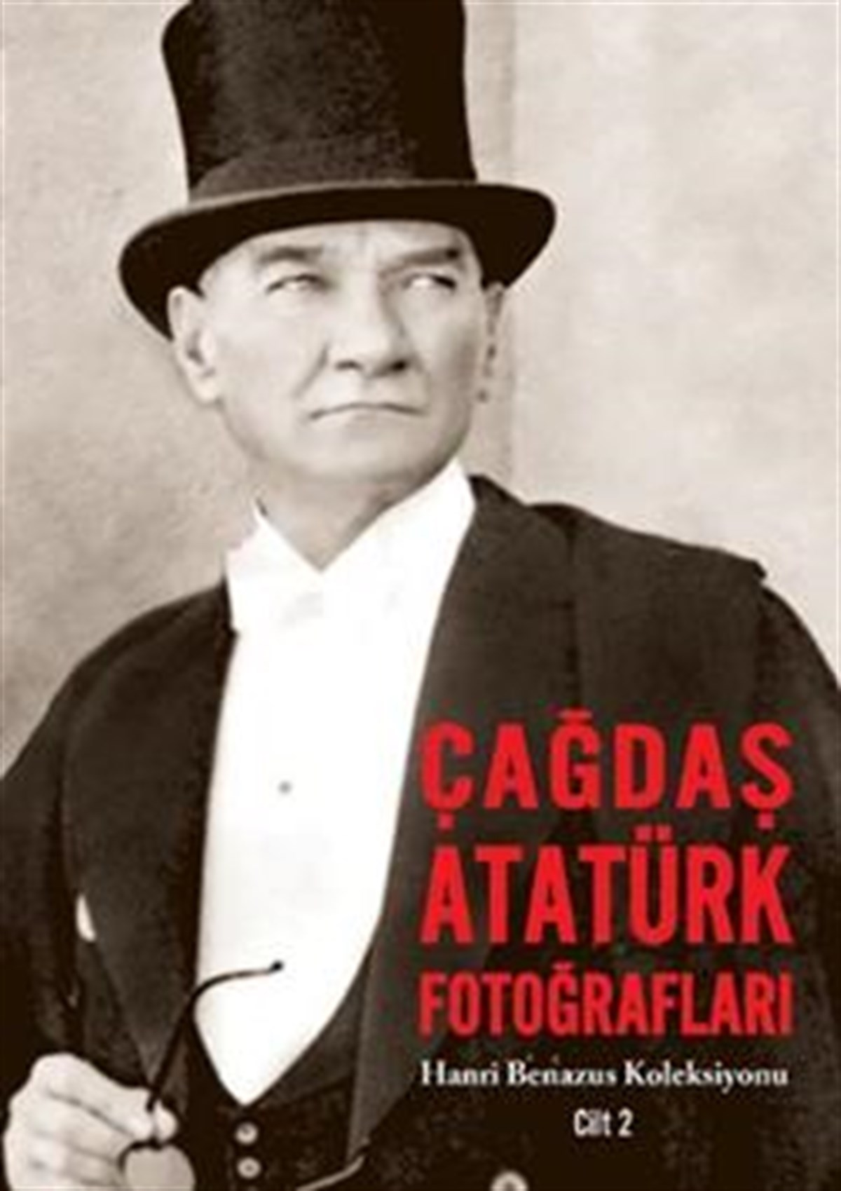 Çağdaş Atatürk Fotoğrafları Cilt: 2