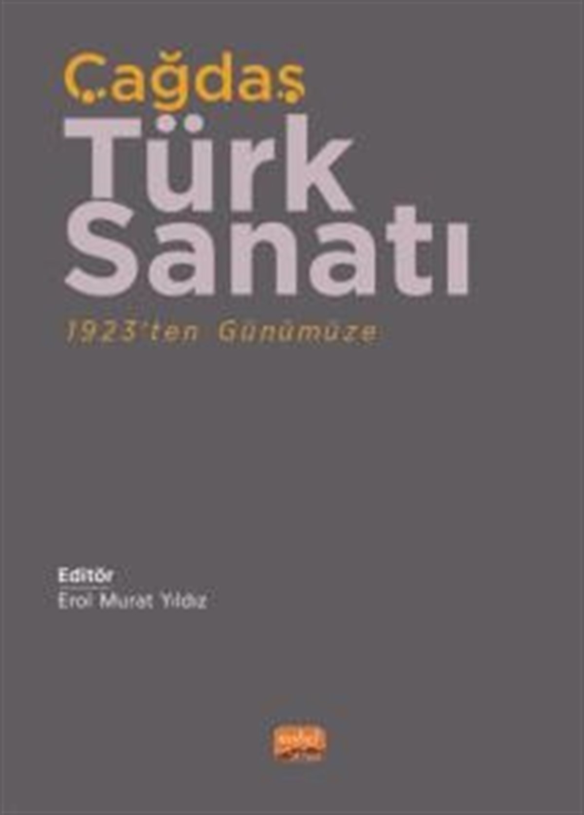 Çağdaş Türk Sanatı - 1923’ten Günümüze