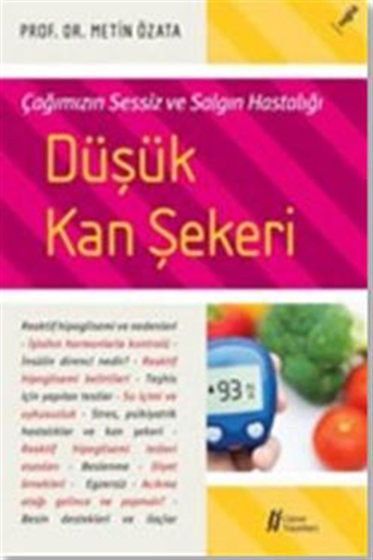 Çağımızın Sessiz ve Salgın Hastalığı - Düşük Kan Şekeri