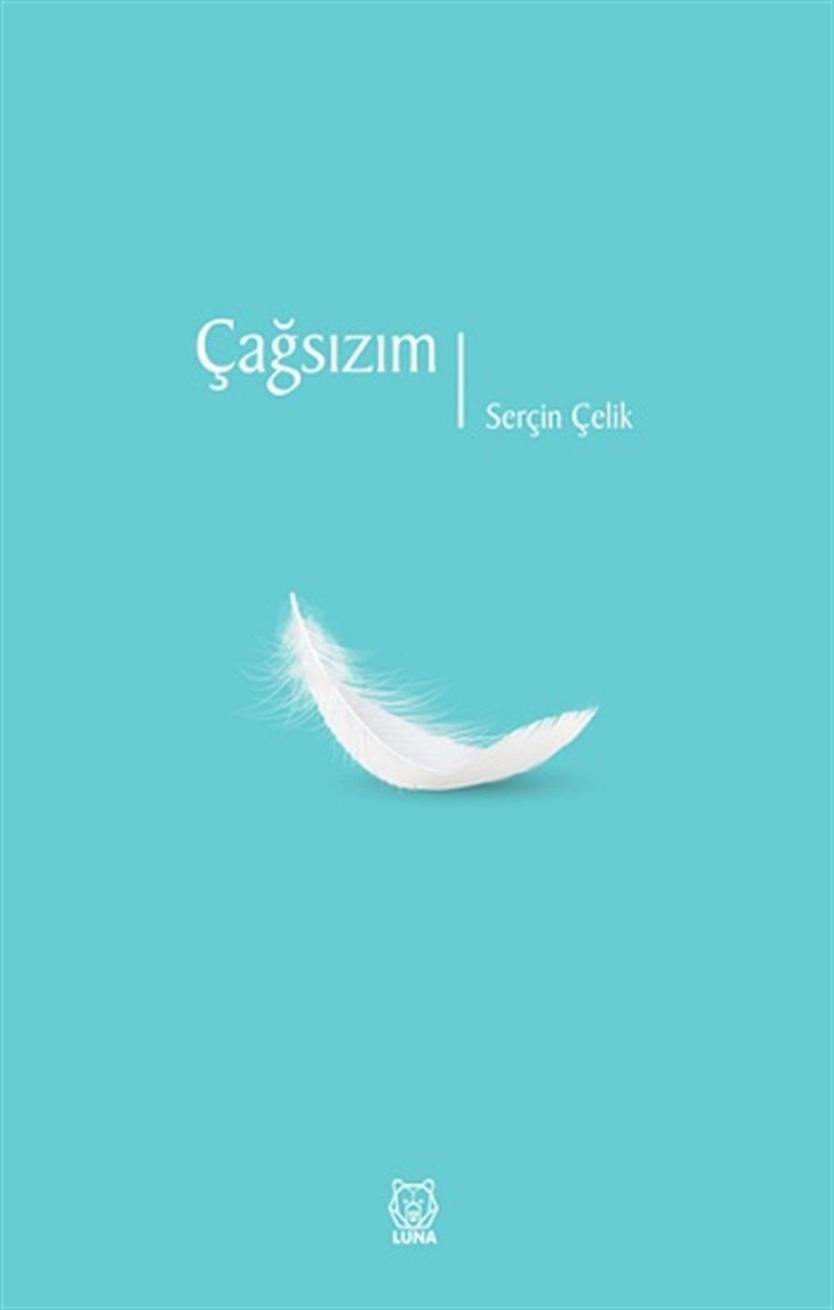Çağsızım