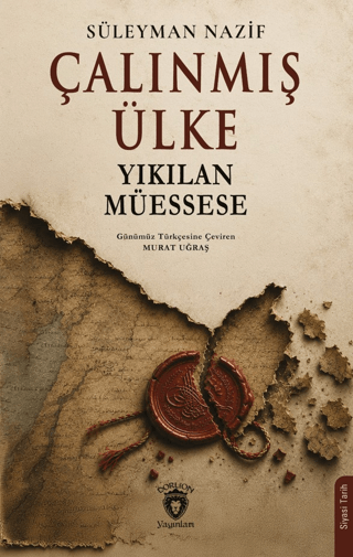 Çalınmış Ülke Yıkılan Müessese