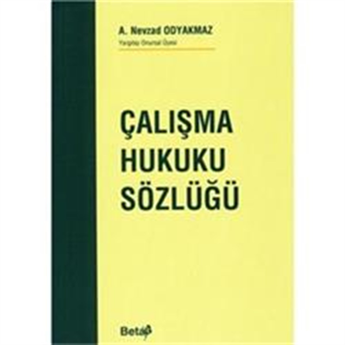 Çalışma Hukuku Sözlüğü