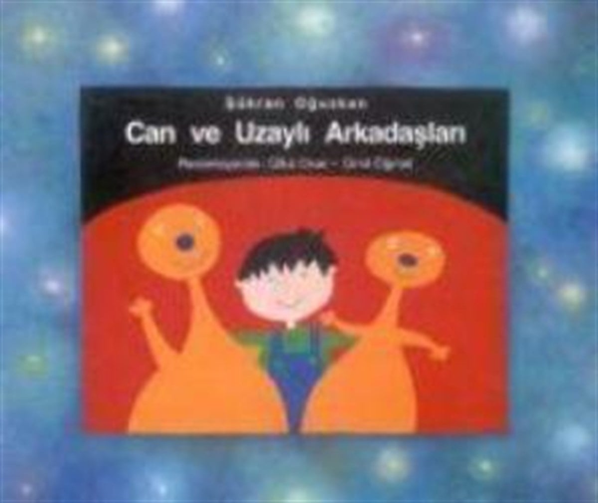 Can ve Uzaylı Arkadaşları