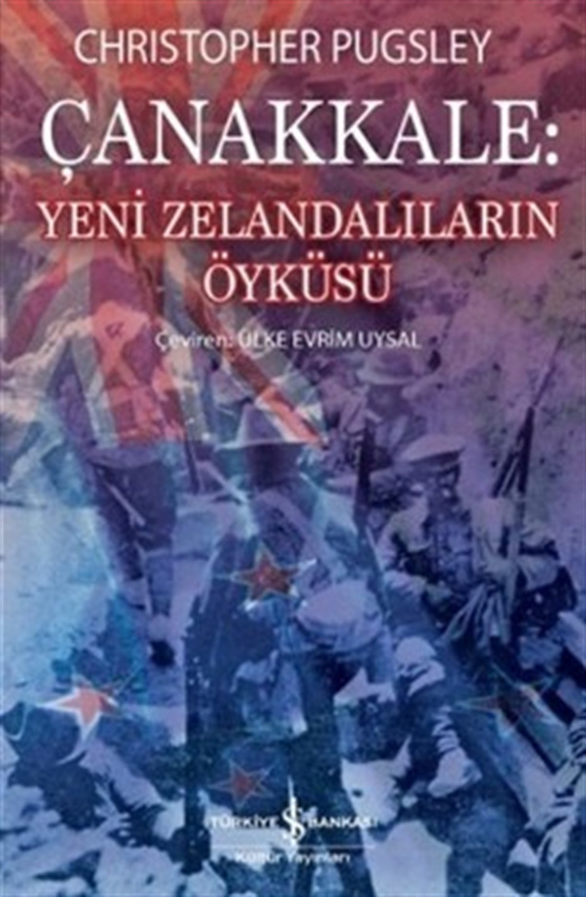 Çanakkale : Yeni Zelandalıların Öyküsü