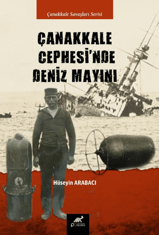 Çanakkale Cephesi’nde Deniz Mayını