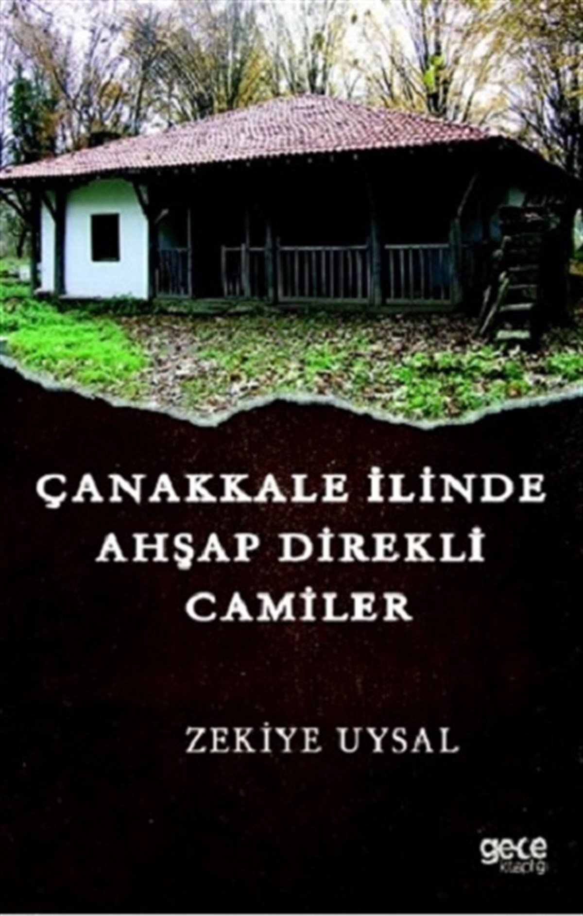 Çanakkale İlinde Ahşap Direkli Camiler