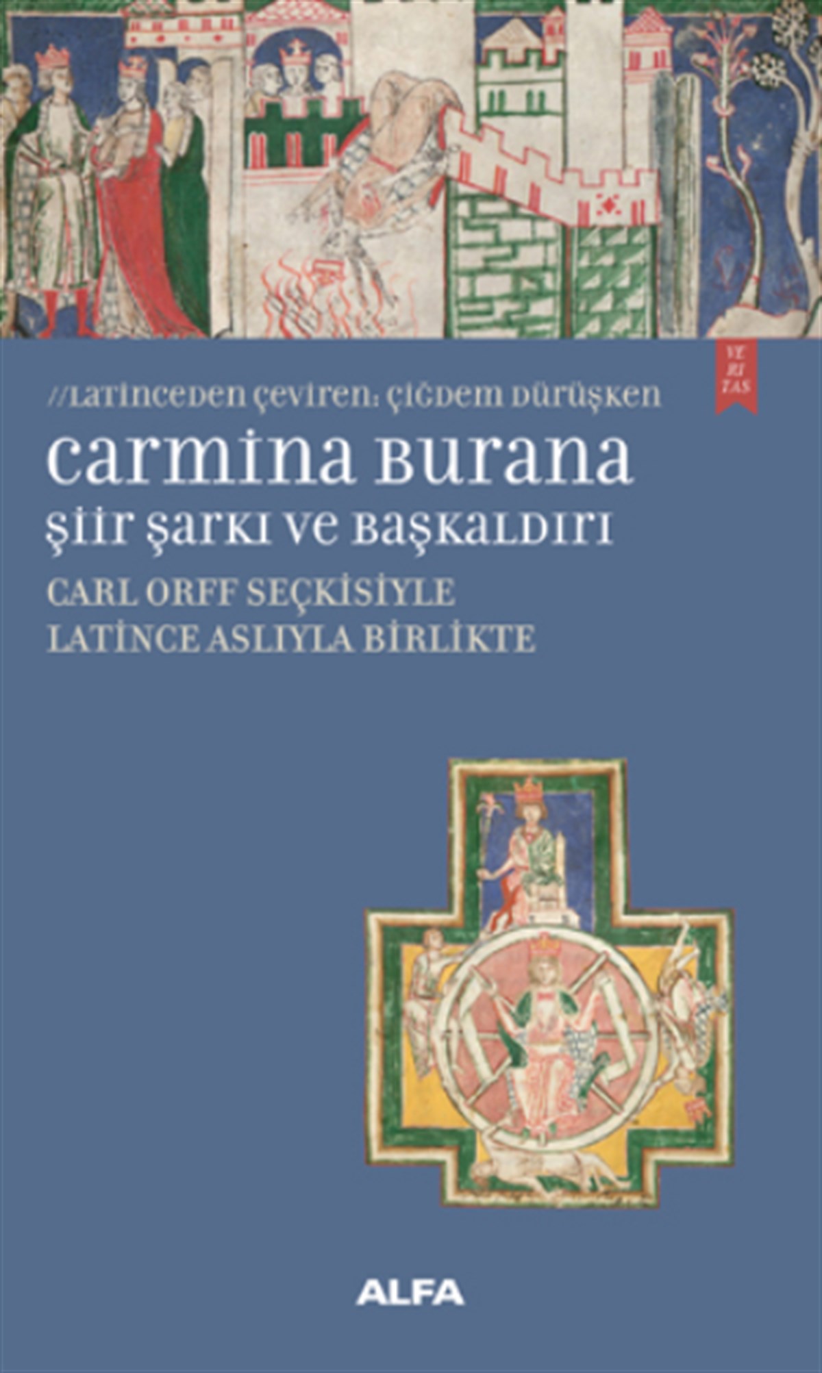 Carmina Burana Şiir, Şarkı Ve Başkaldırı