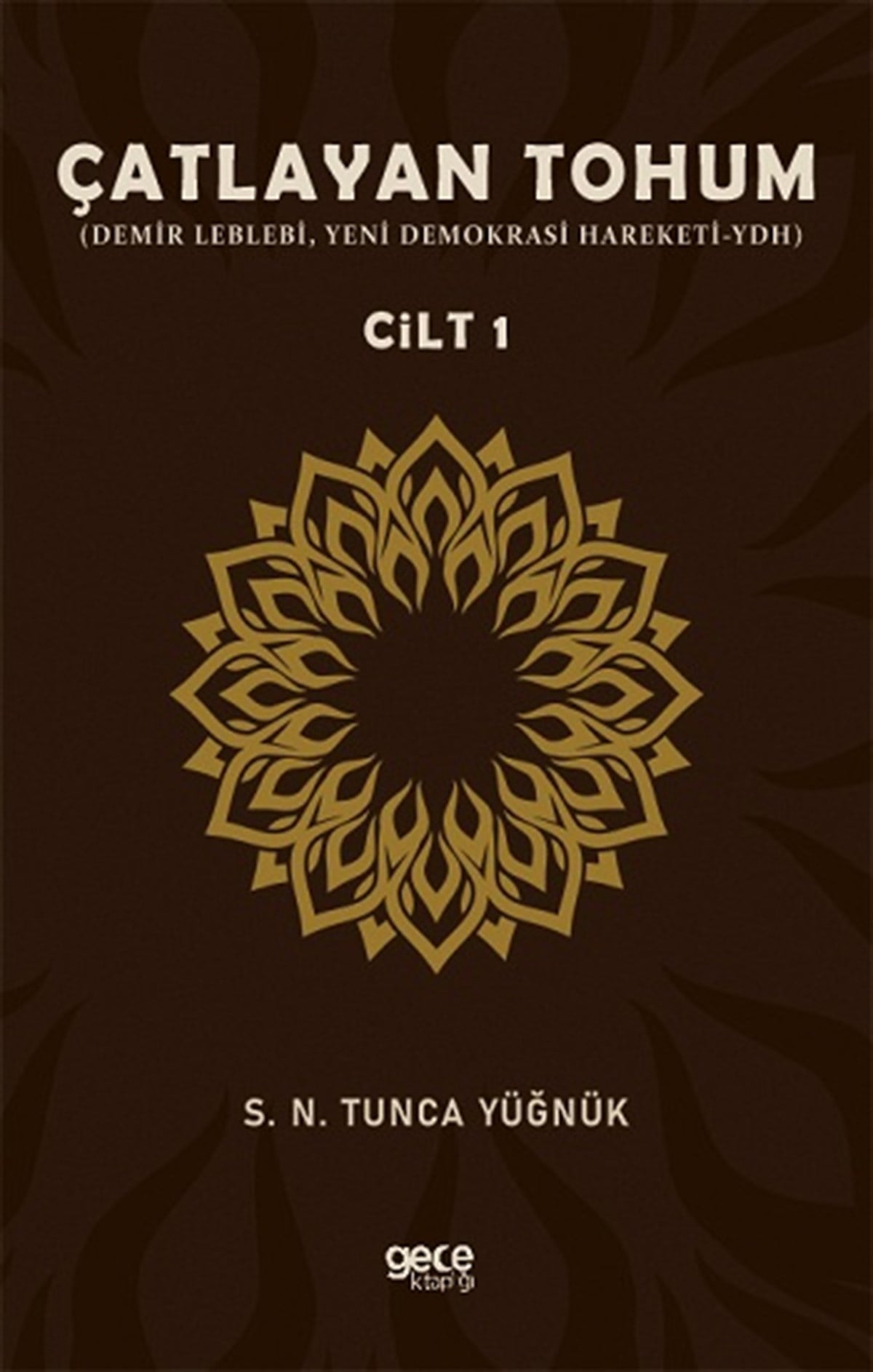 Çatlayan Tohum Cilt 1