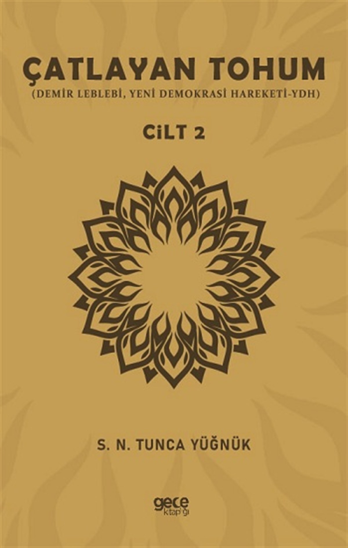 Çatlayan Tohum Cilt 2