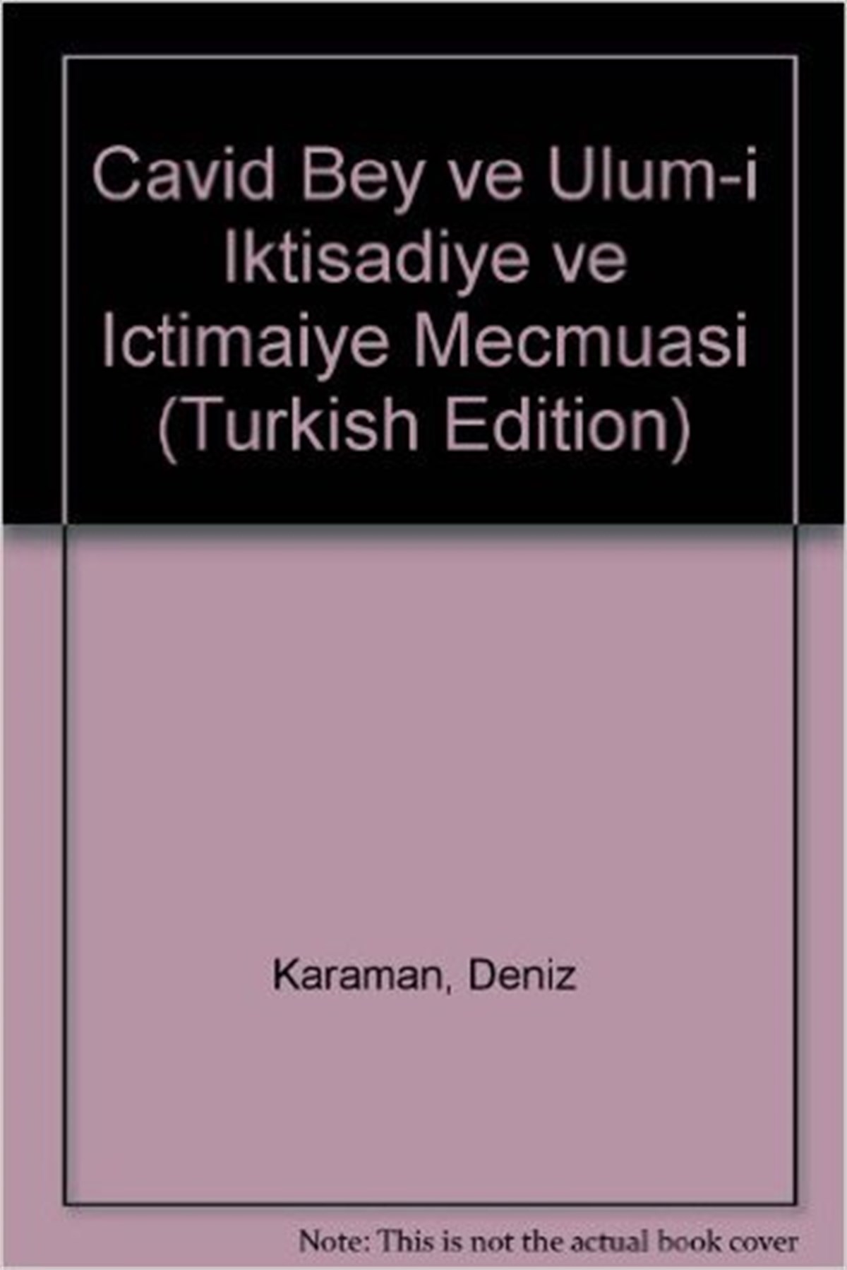 Cavid Bey ve Ulum- i İktisadiye ve İçtimaiye Mecmuası