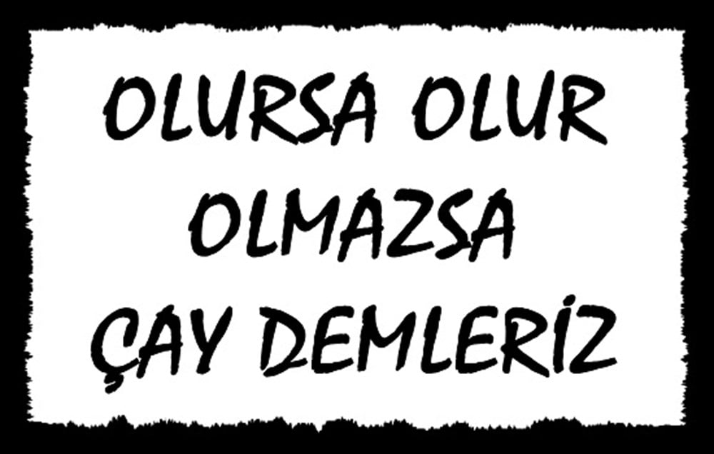 ÇAY DEMLERİZ - POSTER