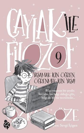 Çaylak İle Filozof-9 Yaşamak İçin Öğren, Öğrenmek İçin Yaşa!