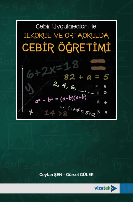 Cebir Uygulamaları ile İlkokul ve Ortaokulda Cebir Öğretimi