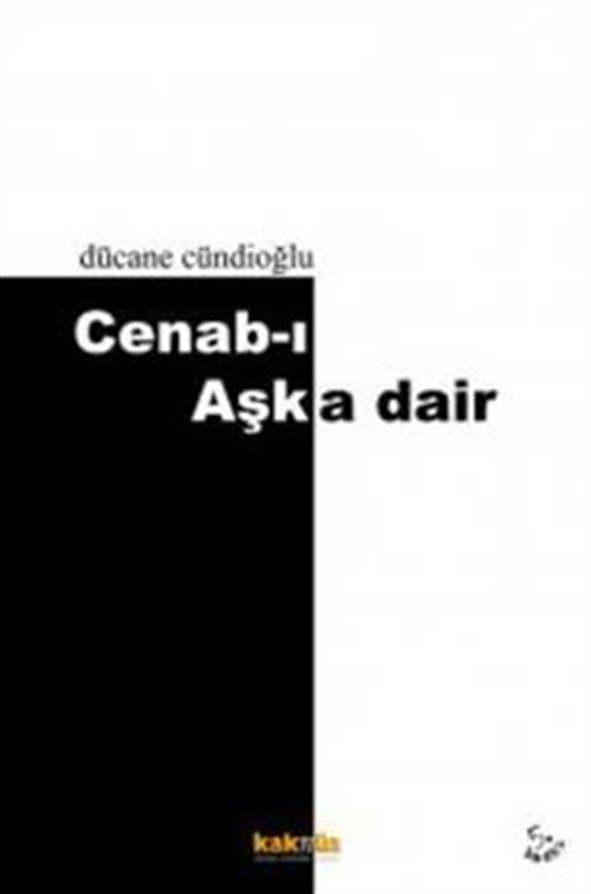 Cenab-ı Aşk’a Dair