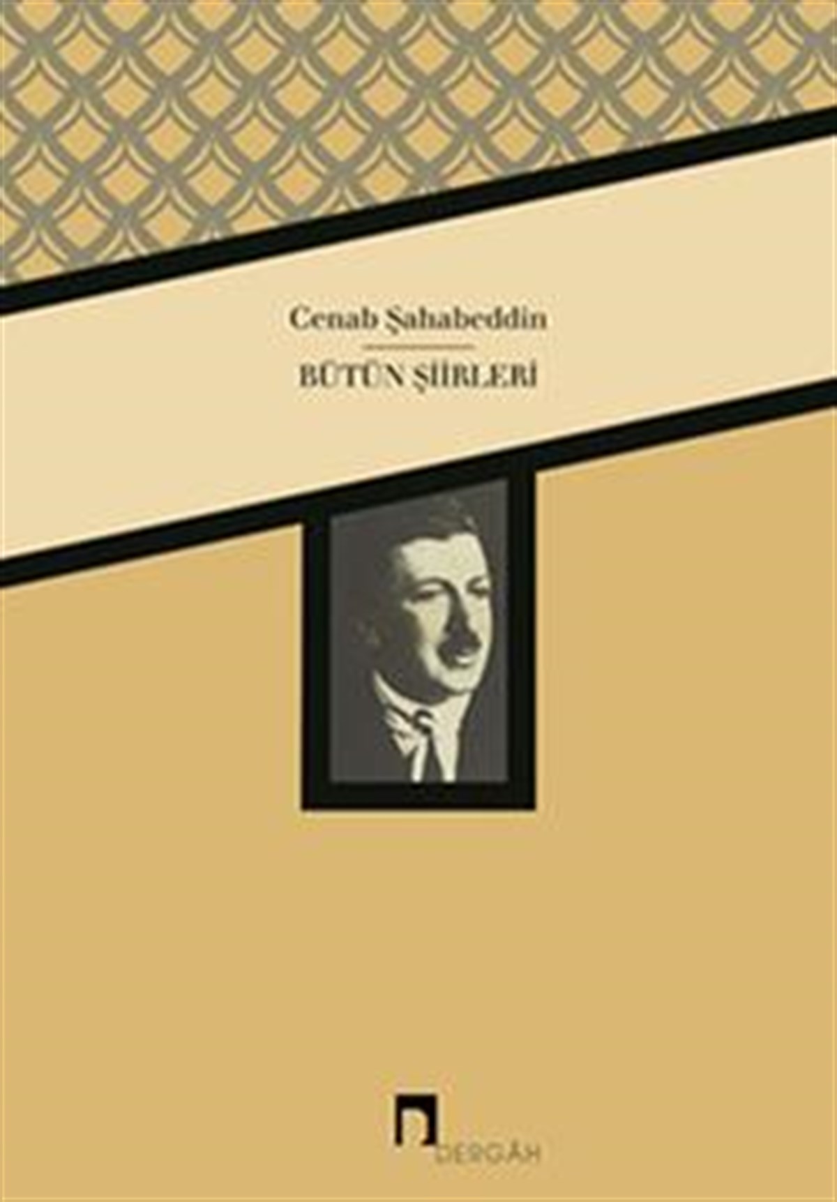 Cenab Şahabeddin Bütün Şiirleri