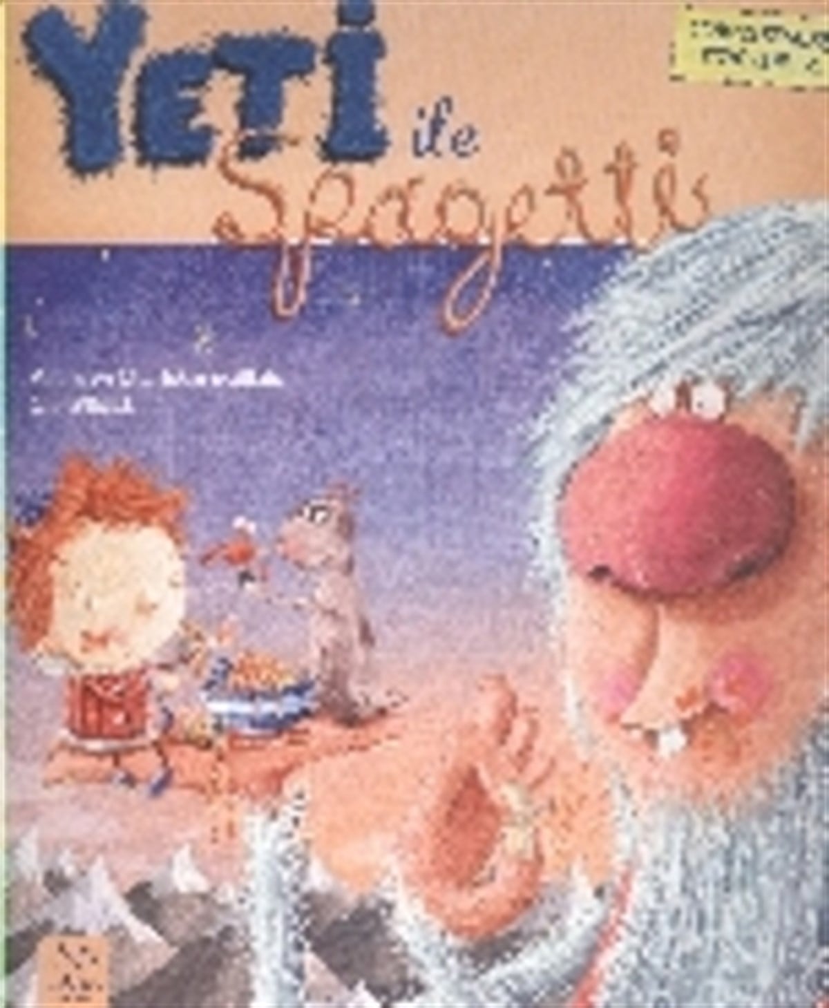 Cenk'in Sıradışı Serüvenleri : Yeti ile Spagetti