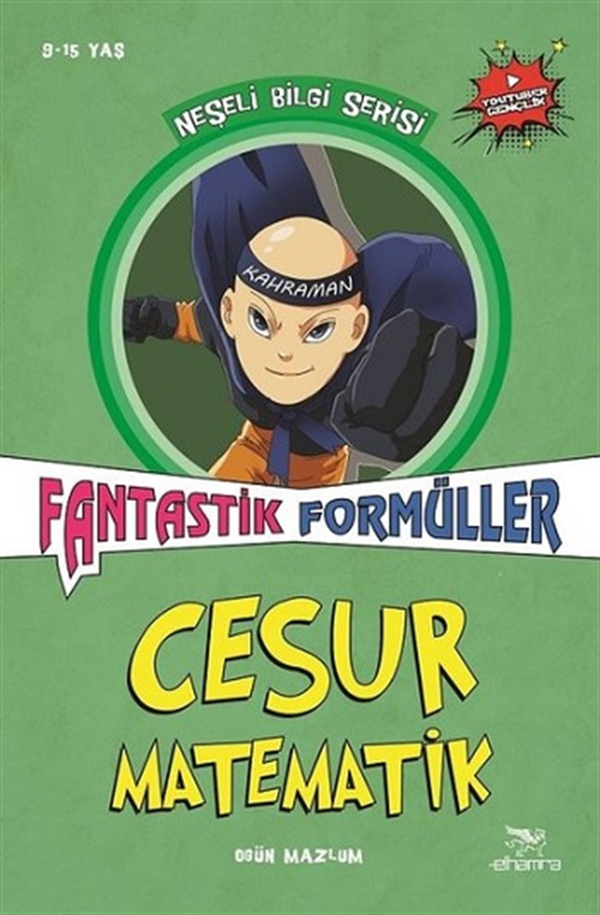 Cesur Matematik - Fantastik Formüller