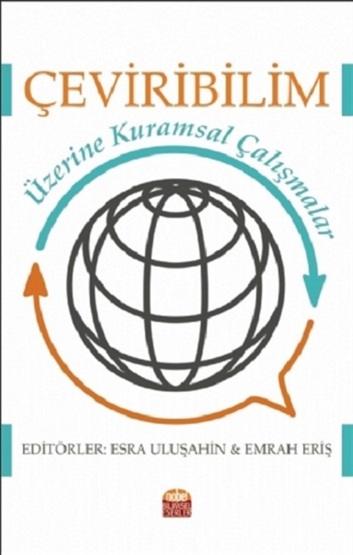 Çeviribilim Üzerine Kuramsal Çalışmalar