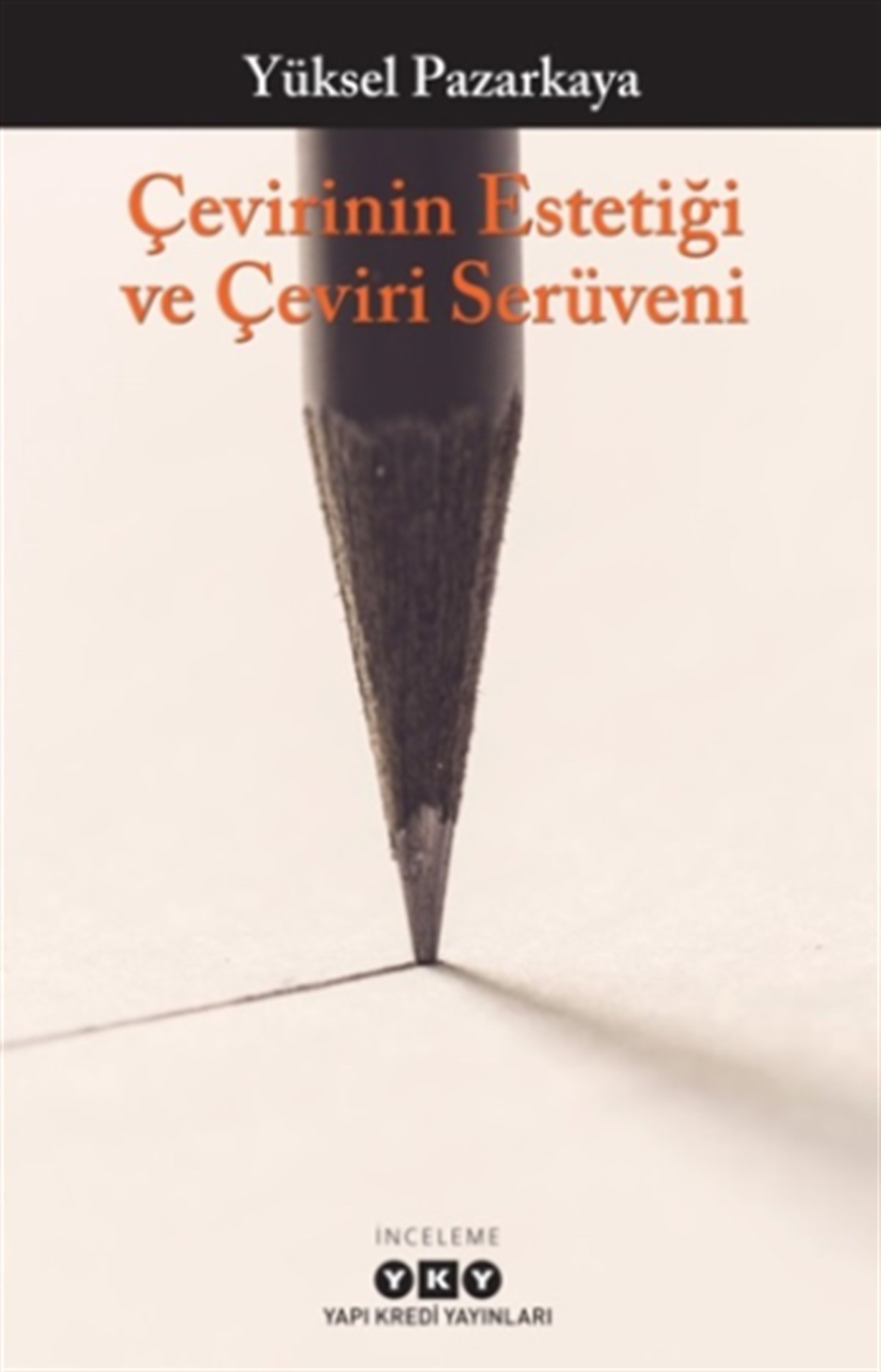 Çevirinin Estetiği ve Çeviri Serüveni