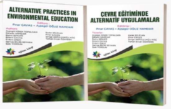 Çevre Eğitiminde Alternatif Uygulamalar / Alternative Practices In Environmental Education