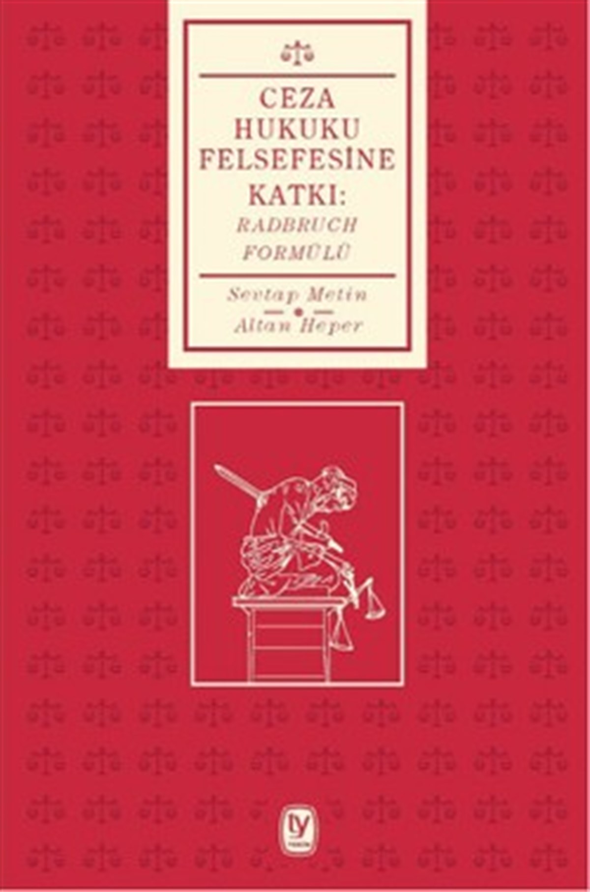 Ceza Hukuku Felsefesine Katkı: Radbruch Formülü